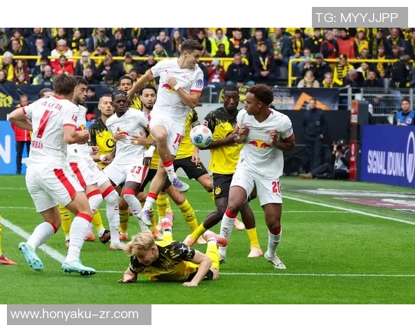 德甲激战多特蒙德迎战莱比锡全力争胜展现实力