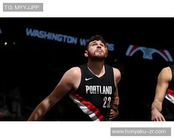 华盛顿奇才与开拓者激战在即谁能在这场对决中笑到最后